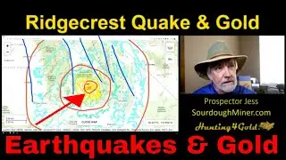 Ridgecrest Earthquake and Gold (Gold Prospecting News)