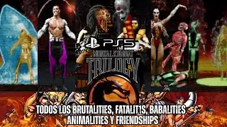 Todos los Brutalities, fatalit1s, babalities , animalities y Friendships de MK Trilogy PS5