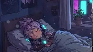 Sleep Lo-Fi 🌙 Calm Night Beats for Deep Sleep, Anxiety Relief & Relaxing Focus