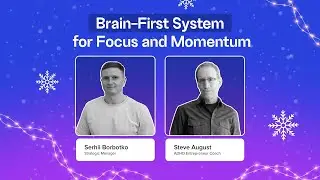 Brain-First System for Focus and Momentum