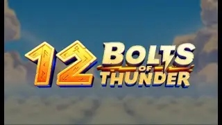 🎰 Demo Slot Spotlight: 12 Bolts of Thunder by Thunderkick 🌟🎰