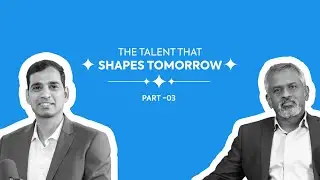 #TheAIWalk Podcast | The Talent That Shapes Tomorrow - EP 03 | Flatworld AI