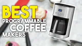 ⭐ 7 Best Programmable Coffee Maker in 2024