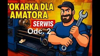 20# Vlog - serwis tokarki dla amatora CZ.2 WRZECIONO TOKARKI
