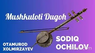 Mushkuloti dugoh S.Ochilov