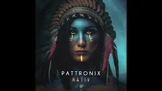 Pattronix - Nativ - Official