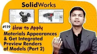 How to Apply Materials Appearances and Get Integrated Preview Renders of Models (Part 2)