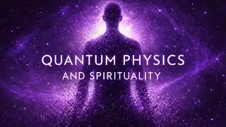 Quantum Physics Explained Through Consciousness (Not Mysticism)