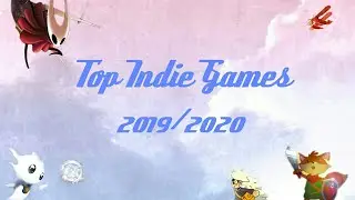 Top 10 indie games 2019/2020