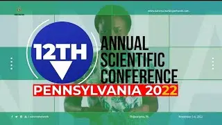 12th Annual Scientific Conference of NANNNA - Pennsylvania 2022