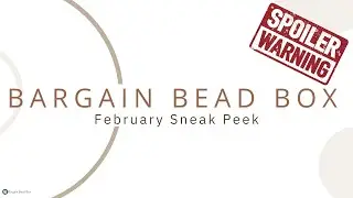 Внимание: анонс коллекции Bargain Bead Box за февраль 2026 года с участием куратора Лорен Фенти.