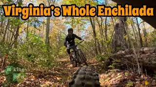Biking Bad - Virginia&rsquo;s Whole Enchilada | Timber Ridge & Wolf Ridge, Tillman West & Narrowback West 
