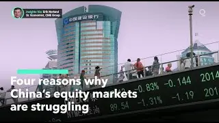 Four Reasons for China&rsquo;s Equity Market Woes