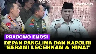 Momen Prabowo Emosi Depan Panglima TNI dan Kapolri Singgung Serakahnomics: Berani Lecehkan & Hina!
