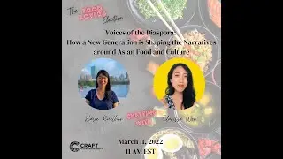 Voices of the Diaspora; The Food Lover's Elective: A CRAFT Conversation Series Episode