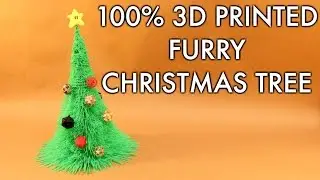 3D Printed Furry Christmas Tree! Xmas Holiday Special!
