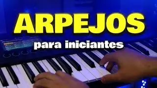 TECLADO: Como tocar ARPEJOS - MUITO FÁCIL E BONITO!