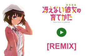 Saenai heroine no sodatekata - Colorful (Remix)