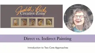 What is Direct and Indirect Painting?
