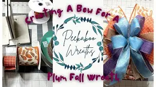 Step-by-Step: Creating a Big Bow for a Fall Wreath