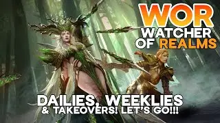 LIVE! DAILIES, WEEKLIES & TAKEOVERS!  - Watcher of Realms