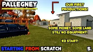 OUR FIRST PRODUCTIONS! | FS25 PALLEGNEY START FROM SCRATCH EP 5