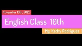 English Class 10th - CISA Sede A- November  13th