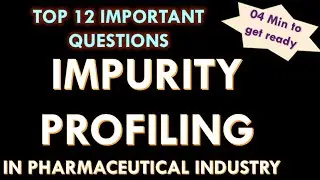 Impurity profiling in pharmaceutical industry l Impurity profiling in pharma company
