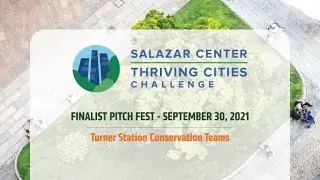 Thriving Cities Challenge Finalist Pitch Fest  - Turner Station Conservation Teams