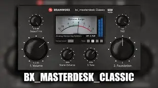 BRIANWORX MASTERDESK_CLASSIC | CONSOLA DE MASTERING | GRATIS POR TIEMPO LIIMITADO |  Estudiorl.cl