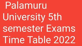 Palamuru University 5th semester Regular Exams Time Table 2022|PU degree 5th semester timetable