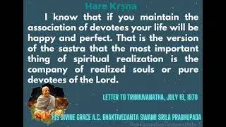 Srila Prabhupad quotes | July 18 | Association of devotees | Pure devotees | Realised Souls
