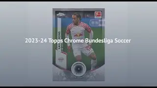2023 24 Topps Chrome Bundesliga Soccer #soccer