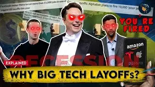 WHY BIG TECH Layoffs 2022? - EXPLAINED | Gobal RECESSION Layoff Google Meta Amazon Firing Employees