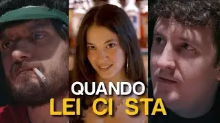 QUANDO LEI CI STA