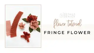 Fringe Flower | Flower Tutorial