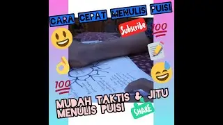 TIPS & TRIK CARA CEPAT MENULIS PUISI - Mudah Taktis dan Jitu Menulis Puisi.