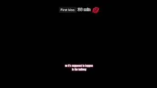 #pov  you have a timer till you get your first kiss 💋 #shorts