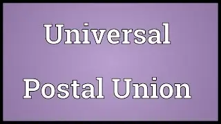 Universal Postal Union Meaning