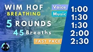 WIM HOF Guided Breathing | 45 Breaths 5 Rounds Fast Pace | Up to 2:30min