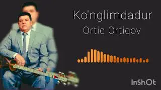 @Ortiq_Ortiqov Yangi yil tuxfasi: Ko'nglimdadur: Ортик Ортиков Янги йил тухфаси: Кунглимдадур: