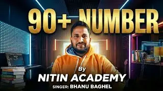 Nitin Academy  Rap Song 🎵| 90 Plus number Song | Viral Rap song by Bhanu Baghel