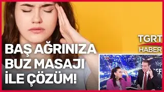 Tek Hamlede Uykusuzluk Stres ve Baş Ağrısına Son Verin! Dr. Murat Topoğlu'ndan Buz Masajı Y&ouml;ntemi!