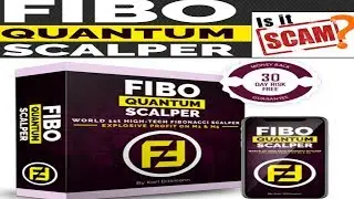 Fibo Quantum Scalper-Does it Really work? Or it's a scam?