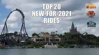 Top 20 New-for-2021 Rides and Attractions | How Many Roller Coasters Make the List?