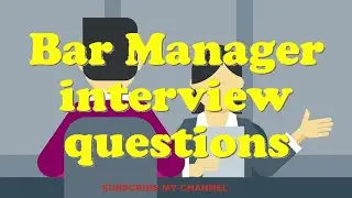 Bar Manager interview questions