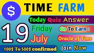 Today TIME FARM quiz Answer | Farm today Answer | Go To Earn Oracle Of Time