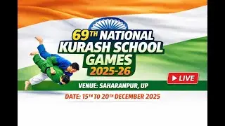 69th NATIONAL KURASH SCHOOL GAMES 2025-26