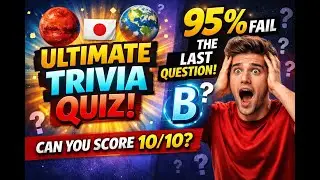 10 Trivia Questions That Will Blow Your Mind! | Can You Score 10/10?