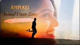 ANIMAL- Ammayi (Hua Main) Full Video Song (Telugu) | ft. Dubai | Animal Movie | f.t Ram & Maansi